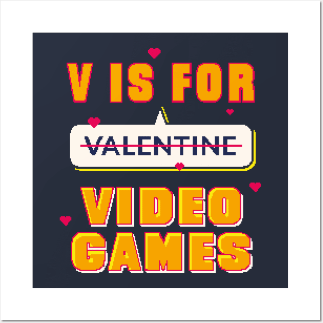 V is for Video Games Anti Valentines Wall Art by nmcreations